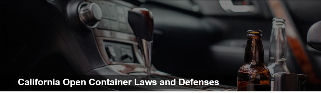 Image- California Open Container Laws and Defenses